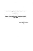 Cover of: obras públicas de la Ciudad de México: política urbana e industria de la construcción, 1976-1982