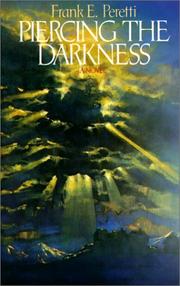 Cover of: Piercing the Darkness by Frank E. Peretti