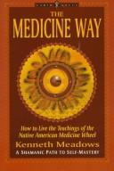 Cover of: The medicine way by Kenneth Meadows