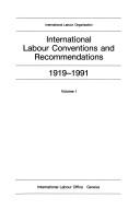 Cover of: International labour conventions and recommendations, 1919-1991.