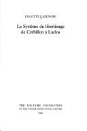 Cover of: Le système du libertinage de Crébillon à Laclos by Colette Cazenobe