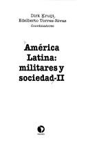 Cover of: América Latina: militares y sociedad