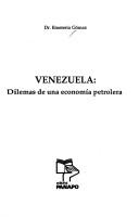 Cover of: Venezuela: dilemas de una economía petrolera