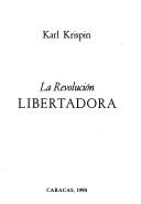 La Revolución Libertadora by Karl Krispin