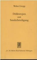 Cover of: Deliktstypen mit Sonderbeteiligung: Untersuchungen zur Lehre von der "notwendigen Teilnahme"