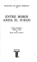 Cover of: Entre bobos anda el juego