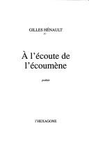 Cover of: A l'écoute de l'écoumène: poésie