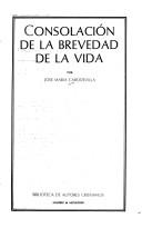 Cover of: Consolación de la brevedad de la vida