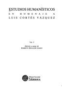 Cover of: Estudios humanísticos en homenaje a Luis Cortés Vázquez