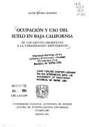 Cover of: LUIS DEL CASTILLO NEGRETE Ocupación y uso del suelo en Baja California by David Piñera Ramírez