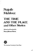 Cover of: The time and the place and other stories | Naguib Mahfouz