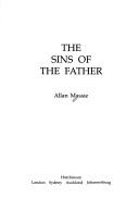 Cover of: The sins of the father by Allan Massie