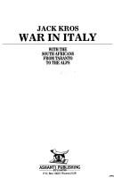 Cover of: War in Italy: with the South Africans from Taranto to the Alps