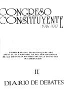 Diario de debates by Mexico. Congreso Constituyente (1916-1917)