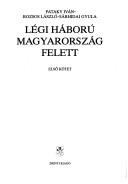 Cover of: Légi háború Magyarország felett by Pataky, Iván.