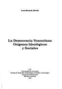 La democracia venezolana by Luis Ricardo Dávila