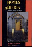 Cover of: Homes in Alberta | Donald Grant Wetherell