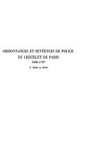 Cover of: Ordonnances et sentences de police du Châtelet de Paris, 1668-1787: inventaire analytique des articles Y 9498 et 9499