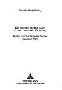 Die Anrede an das Buch in der römischen Dichtung by Gabriele Wissig-Bavig