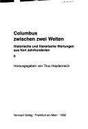 Cover of: Columbus zwischen zwei Welten: historische und literarische Wertungen aus fünf Jahrhunderten