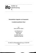 Cover of: Wirtschaftliche Integration und Kooperation im asiatisch-pazifischen Raum