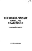 Cover of: The reshaping of African traditions