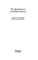 Cover of: The Manufacture of Scottish history