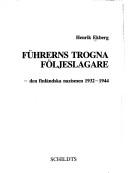 Cover of: Führerns trogna följeslagare: den finländska nazismen 1932-1944