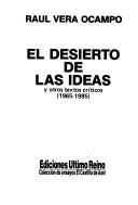 Cover of: El desierto de las ideas y otros textos críticos, 1965-1985