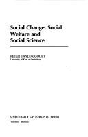 Cover of: Social change, social welfare, and social science