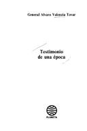 Cover of: Testimonio de una época