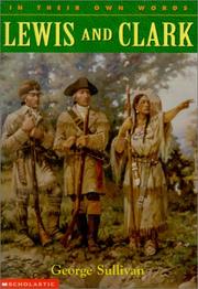 Cover of: Lewis and Clark (In Their Own Words) by George Sullivan, George Sullivan