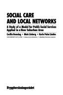 Social care and local networks by Cecilia Henning