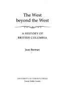 Cover of: The West beyond the West by Jean Barman