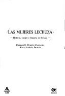 Cover of: Las mujeres lechuza: historia, cuerpo y brujería en Boyacá