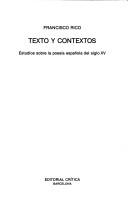 Cover of: Texto y contextos: estudios sobre la poesía española del siglo XV