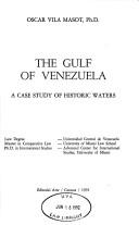 Cover of: The Gulf of Venezuela: a case study of historic waters