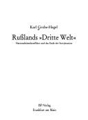 Cover of: Russlands "Dritte Welt": Nationalitätenkonflikte und das Ende der Sowjetunion