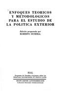 Cover of: Enfoques teóricos y metodológicos para el estudio de la política exterior