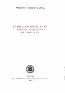 La oración simple en la prosa castellana del siglo XV by Antonio J. Meilán García