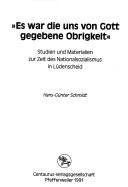 Es war die uns von Gott gegebene Obrigkeit by Hans-Günter Schmidt