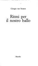 Cover of: Ritmi per il nostro ballo by Giorgio Van Straten