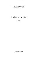 Cover of: La main cachée: récit