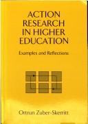 Cover of: Action research in higher education: examples and reflections