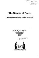 The nemesis of power by Philip Aigbona Igbafe
