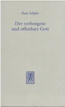 Cover of: Der verborgene und offenbare Gott by Peter Schäfer