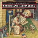 Cover of: Scribes and illuminators