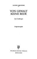 Cover of: Von Gewalt keine Rede by Leonie Ossowski, Leonie Ossowski