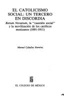 Cover of: El catolicismo social by Manuel Ceballos Ramírez