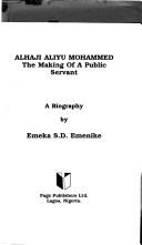 Alhaji Aliyu Mohammed by Emeka S. D. Emenike